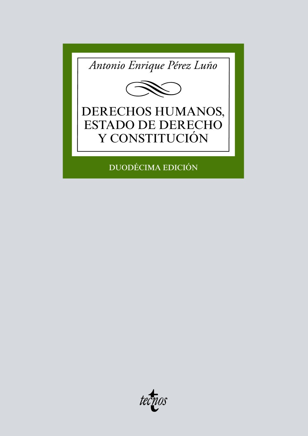 Derechos humanos, Estado de Derecho y Constitución, de Pérez Luño, Antonio Enrique | portada del libro