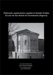 PATRIMONIO ESPAÑOL EN ESTADOS UNIDOS:EL CASO DE SAN MARTÍN DE FUENTIDUEÑA (SEGOVIA), de Cortés Meseguer | portada del libro