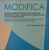 MODIFICA: modificaciones del confort visual en centros residenciales para la mejora de la calidad de, de Torres Barchino | po