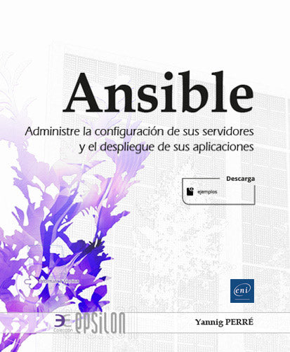 EPSILON ANSIBLE ADMINISTRE LA CONFIGURACION DE SERVIDORES, de Perré | portada del libro