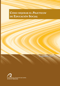 Cómo mejorar el practicum de educación social, de Martín Pérez | portada del libro