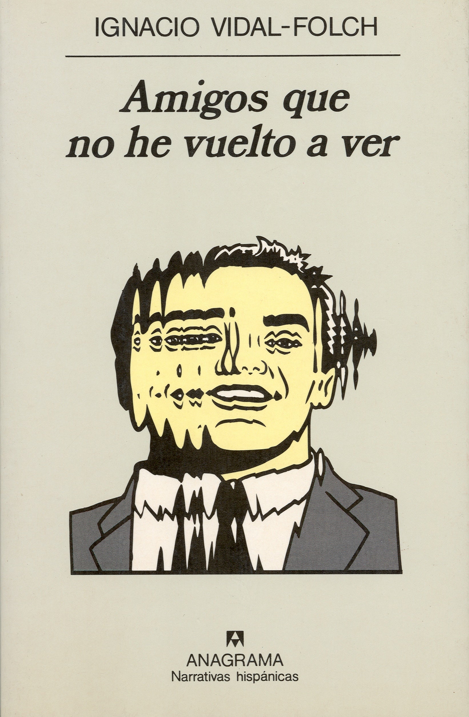 Amigos que no he vuelto a ver, de Vidal-Folch | portada del libro