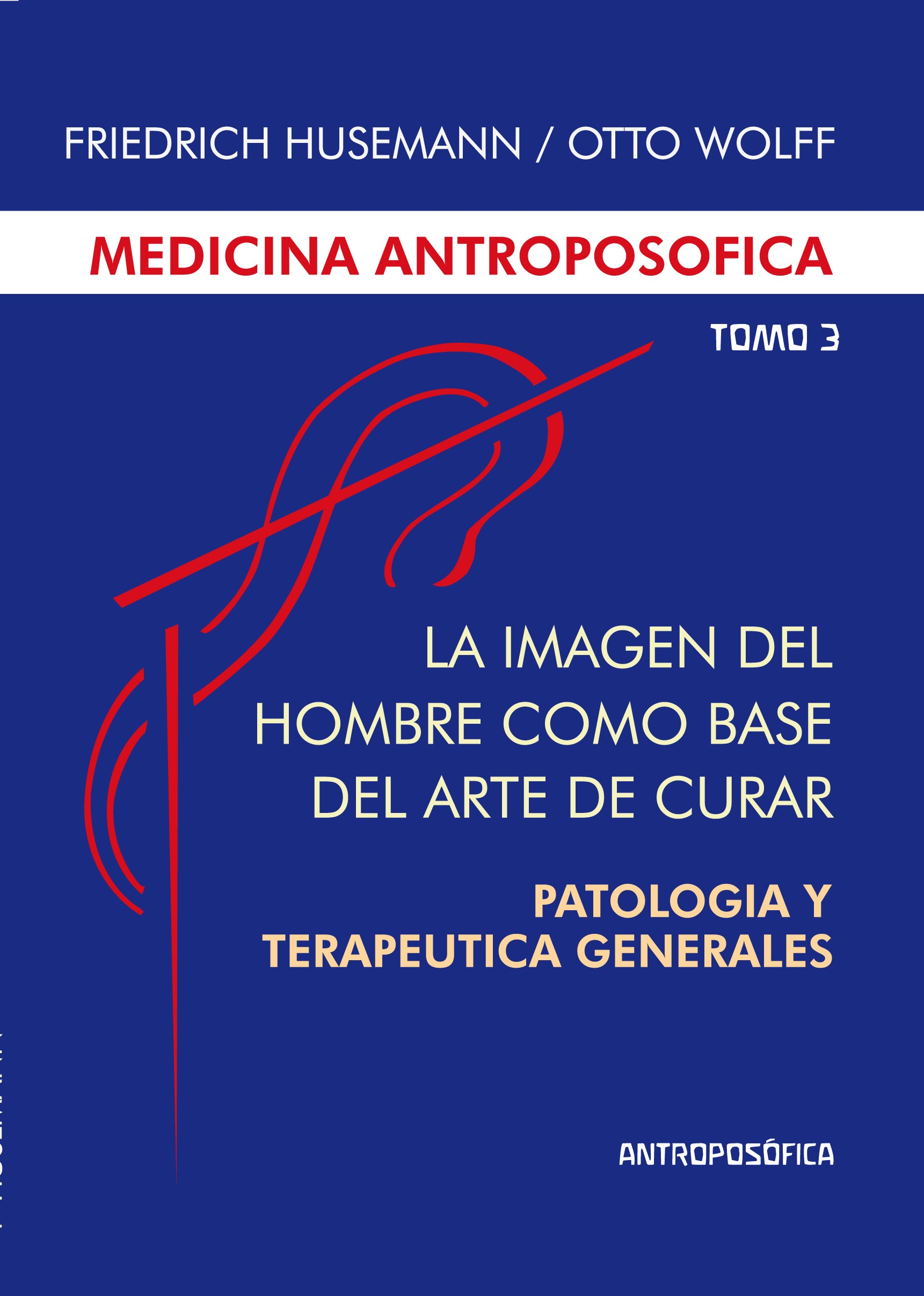 La medicina antroposófica, Tomo III-Imagen del hombre como base del arte de curar, de Friedrich | portada del libro