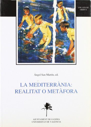 La Mediterrània: realitat o metàfora, de Varios autores | portada del libro