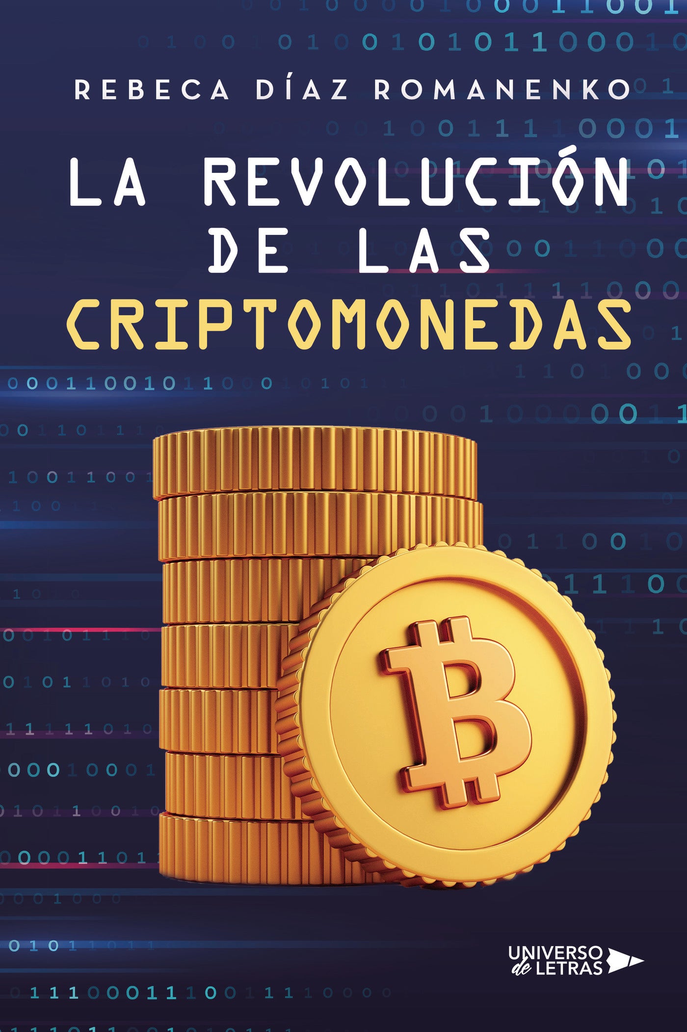 LA REVOLUCION DE LAS CRIPTOMONEDAS, de Rebeca Díaz Romanenko | portada del libro