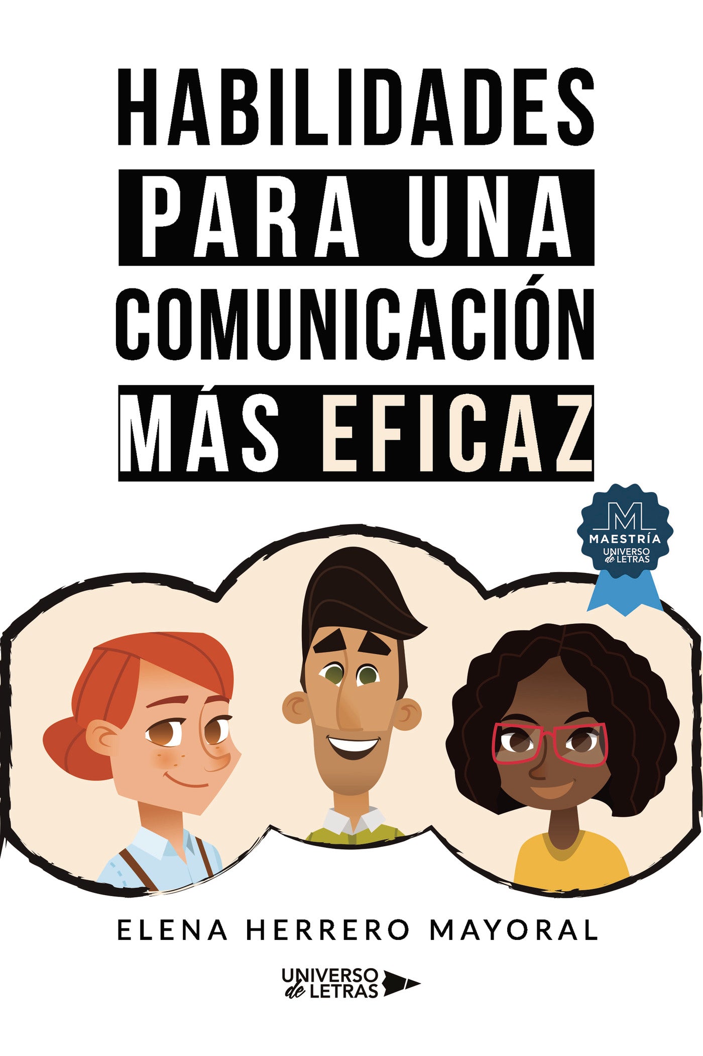 Habilidades para una comunicación más eficaz, de Elena Herrero Mayoral | portada del libro