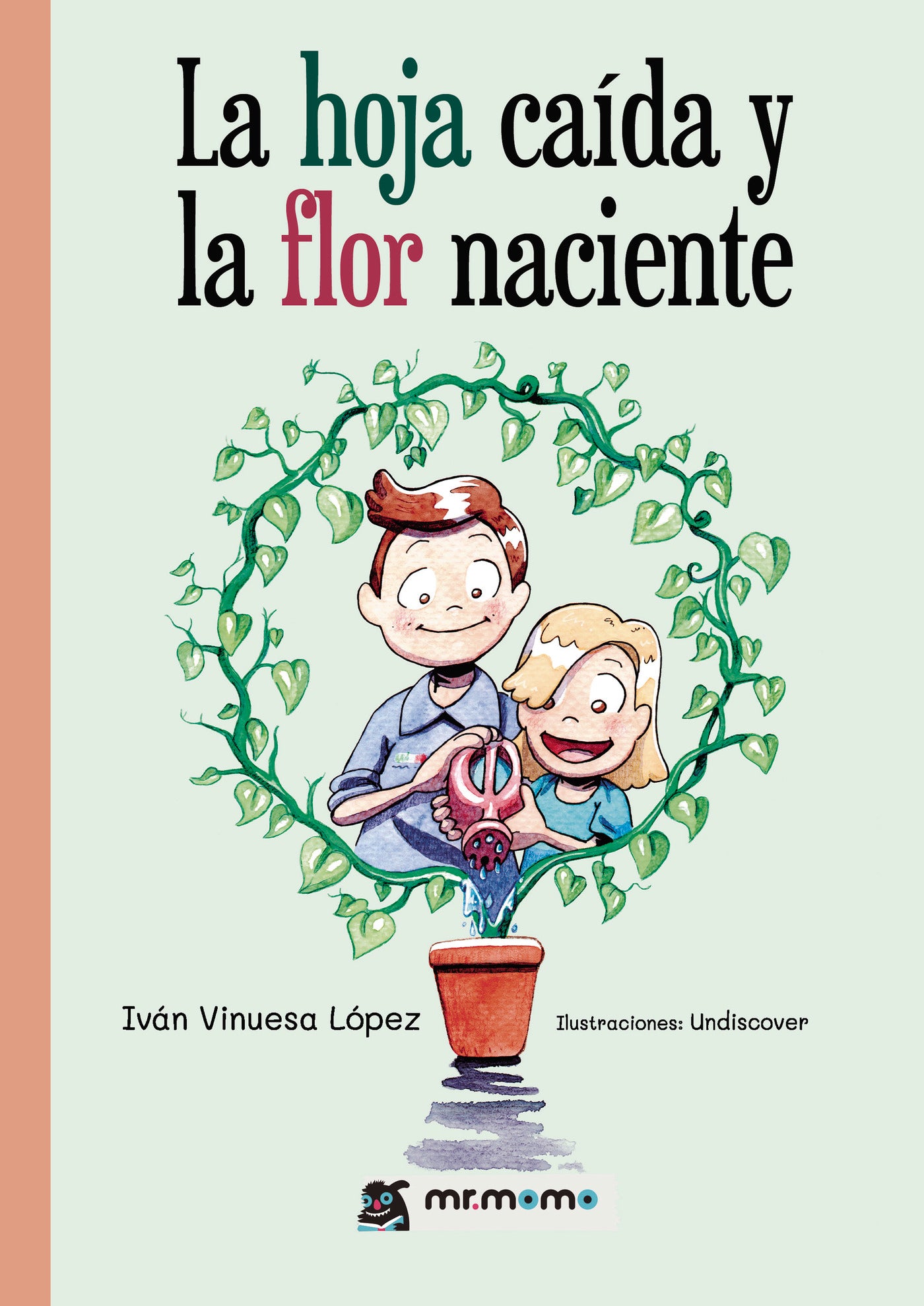 La hoja caída y la flor naciente, de Iván Vinuesa López | portada del libro