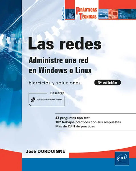 REDESADMINISTRE UNA RED BAJO WINDOWS O LINUX EJERCIOS SOLUC, de Dordoigne | portada del libro