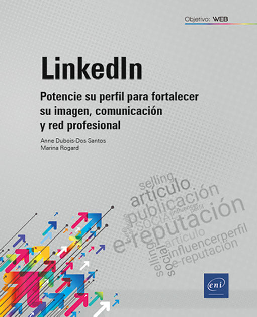 LINKEDIN POTENCIE SU PERFIL PARA FORTALECER SU IMAGEN COMUN, de Dubois-Dos Santos | portada del libro