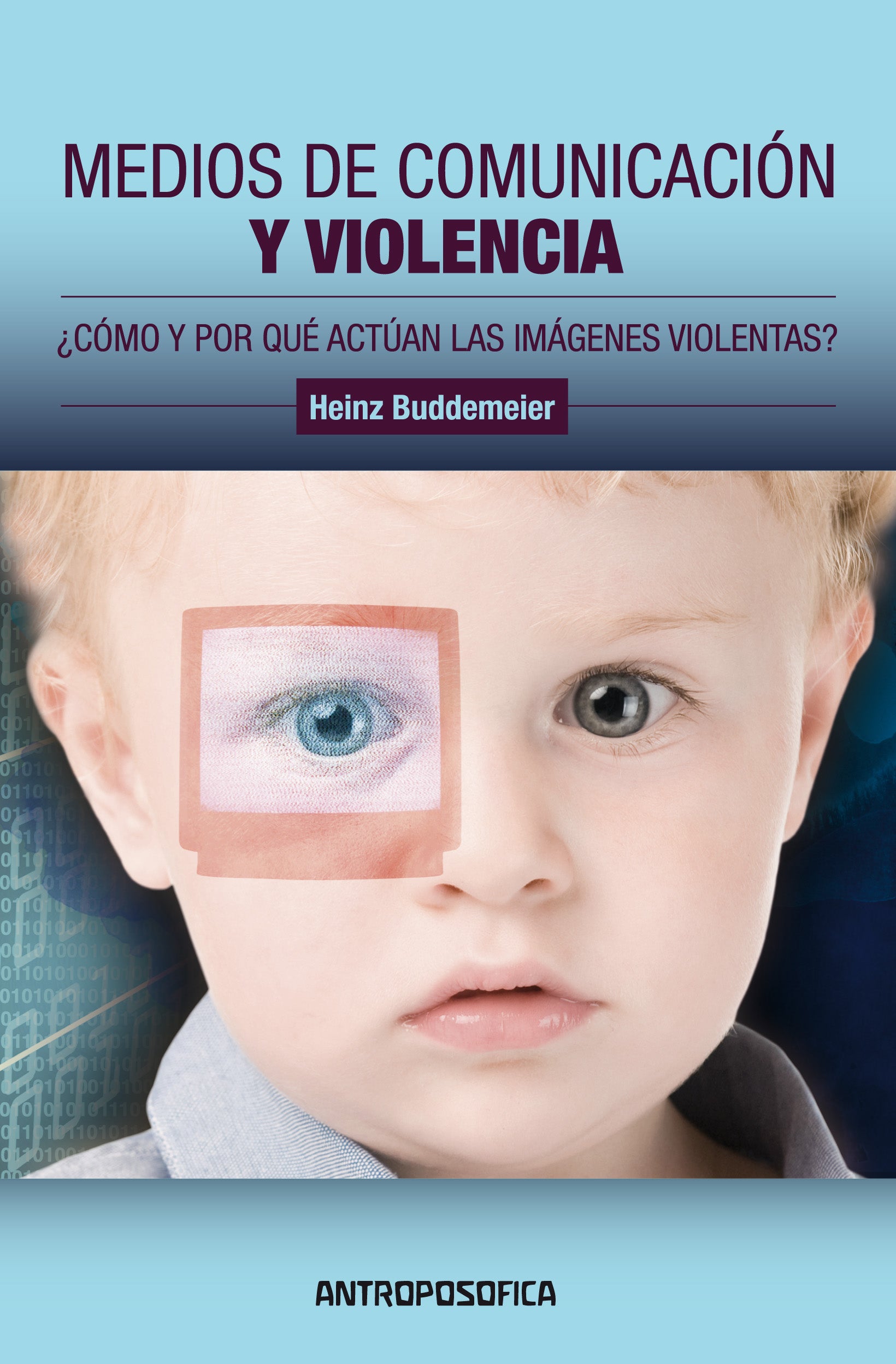 Medios de comunicación y violencia, de Heinz | portada del libro