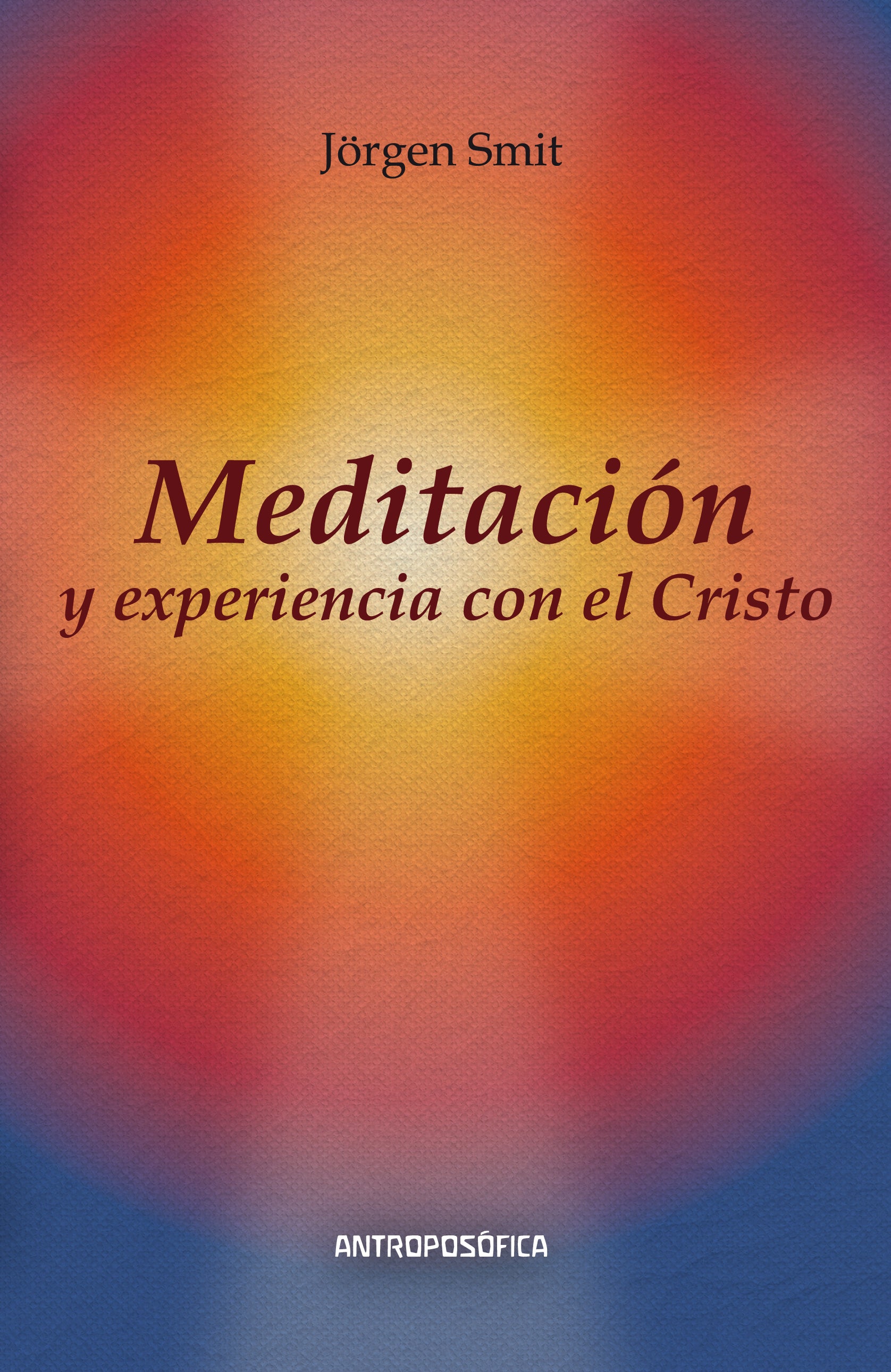 Meditación y experiencia con el Cristo, de Jörgen | portada del libro