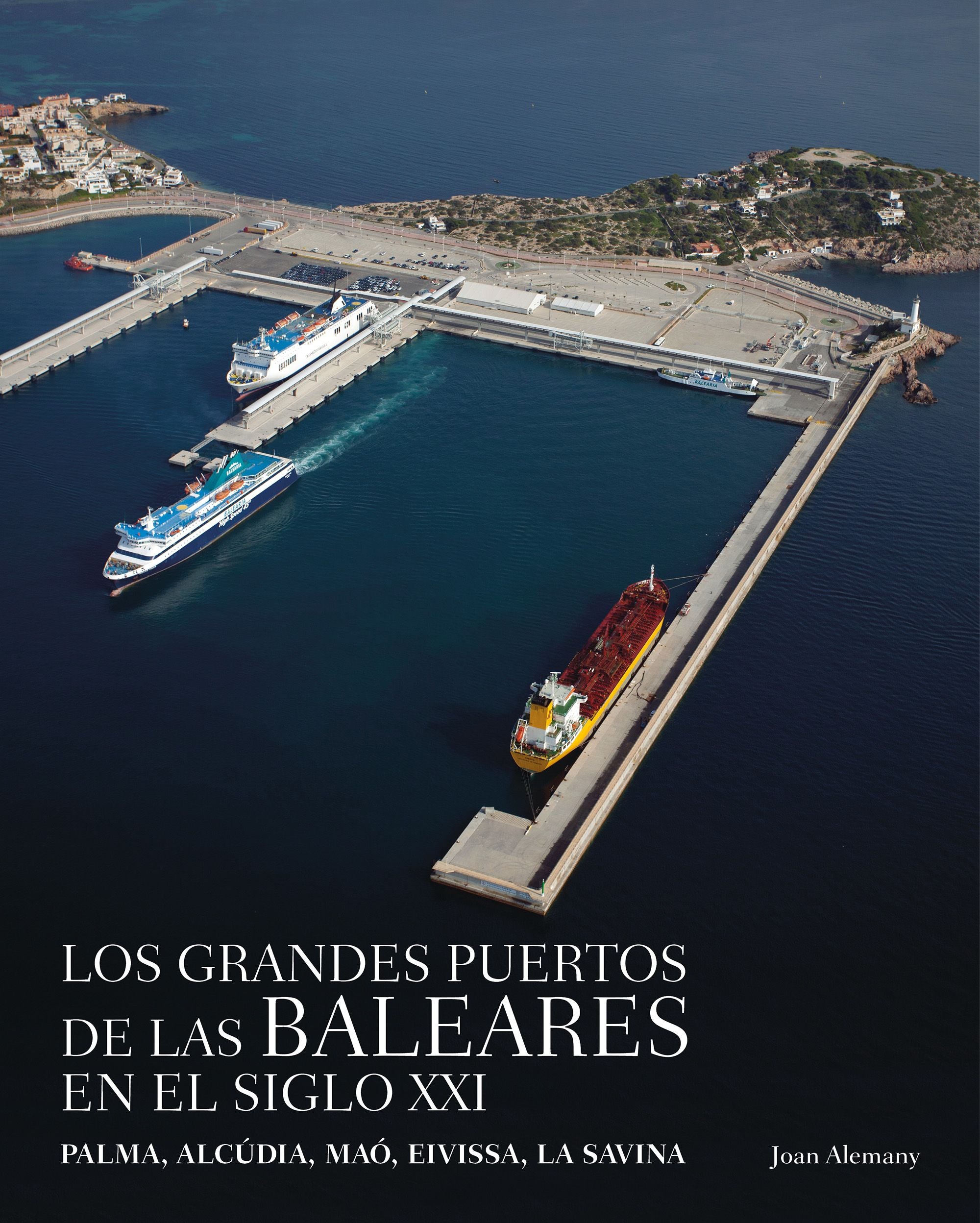 Grandes puertos de las Baleares en el siglo XXI, de Alemany i Llovera | portada del libro