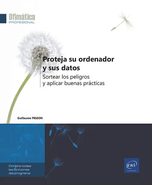 PROTEJA SU ORDENADOR Y SUS DATOS SORTEAR LOS PELIGROS Y APL, de Pigeon | portada del libro