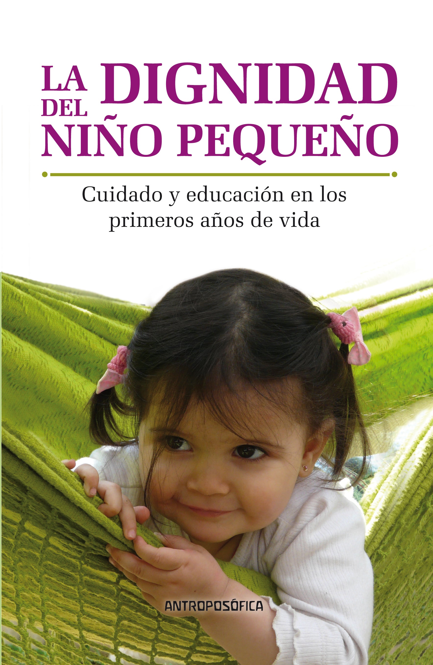 La Dignidad del niño pequeño, de Vv. Aa. | portada del libro