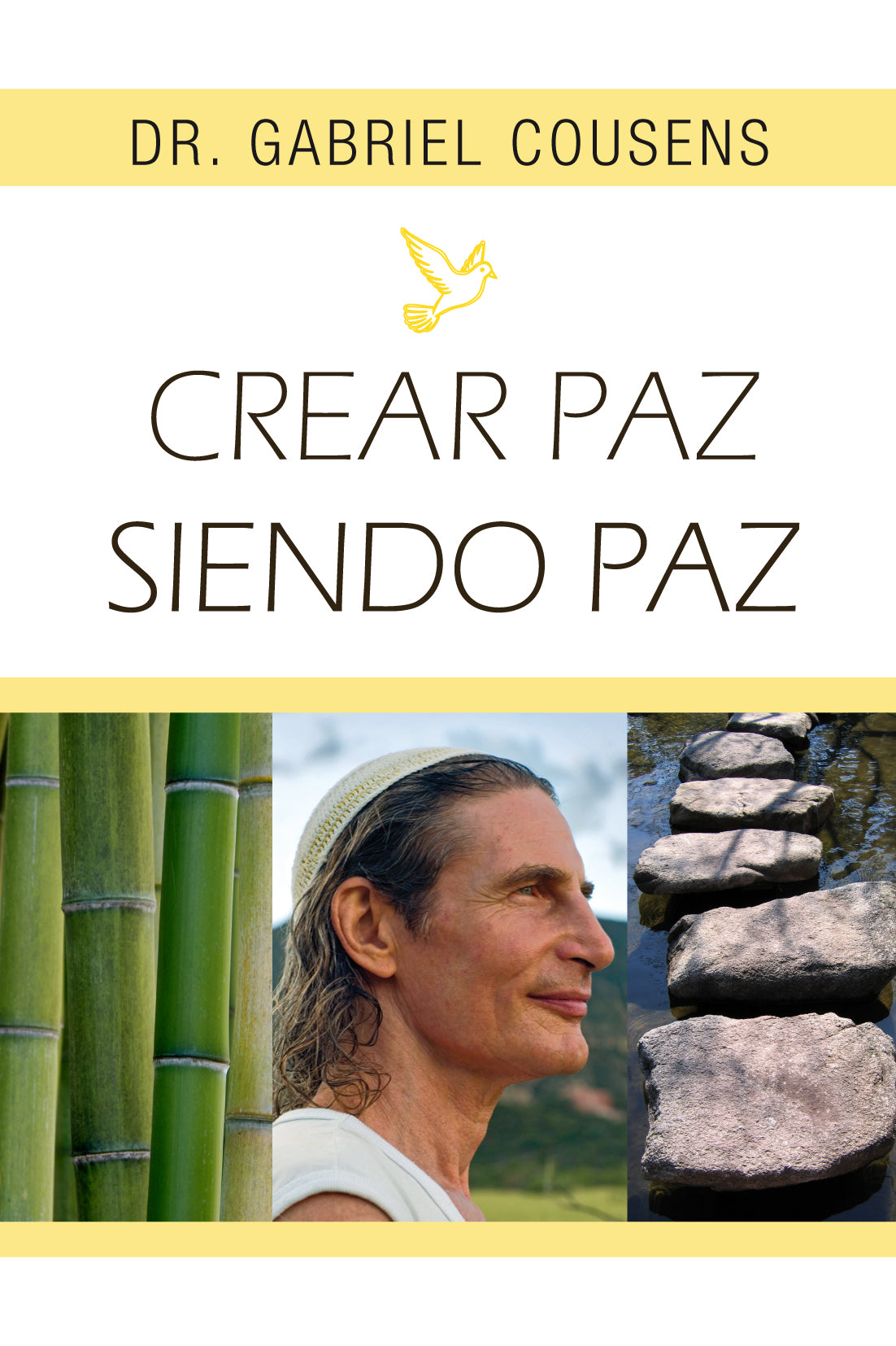 Crear paz siendo paz, de Gabriel Dr. | portada del libro