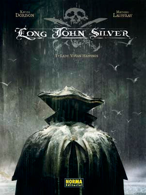 LONG JOHN SILVER 1. LADY VIVIAN HASTINGS, de Dorison | portada del libro