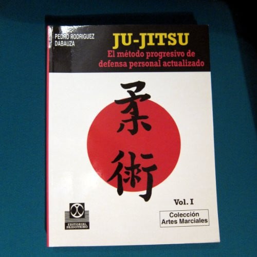 JU-JITSU 1, METODO PROGRESIVO DEFENSA PERSONAL ACTUALIZADO, de RODRIGUEZ DABAUZA | portada del libro