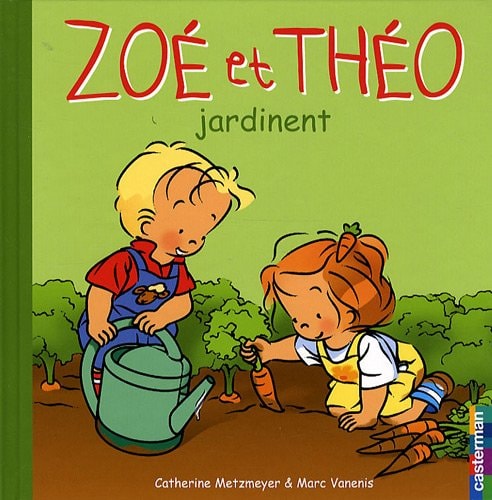 ZOE ET THEO -29- ZOE ET THEO JARDINENT, de Catherine Metzmeyer | portada del libro