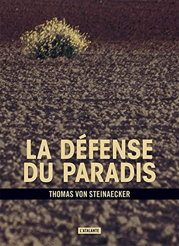 LA DEFENSE DU PARADIS, de THOMAS VON STEINAECKER | portada del libro