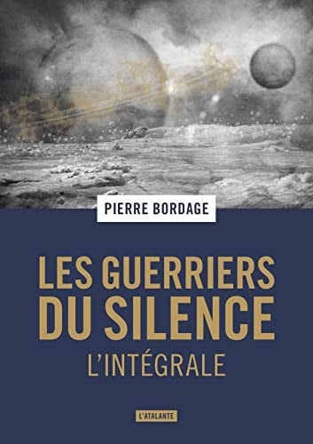 LES GUERRIERS DU SILENCE TRILOGIE, de BORDAGE PIERRE | portada del libro