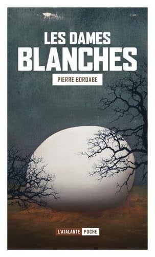LES DAMES BLANCHES, de BORDAGE PIERRE | portada del libro