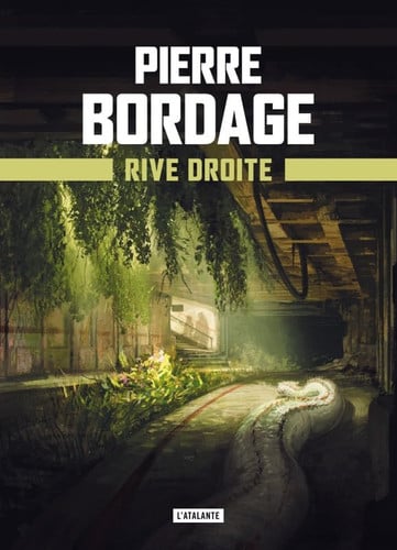 RIVE DROITE, de BORDAGE PIERRE | portada del libro