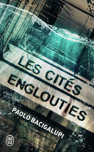 ES CITES ENGLOUTIES, de Paolo Bacigalupi | portada del libro