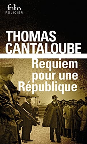 REQUIEM POUR UNE REPUBLIQU, de Thomas Cantaloube | portada del libro