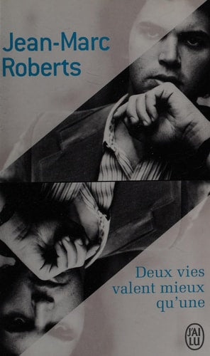 EUX VIES VALENT MIEUX QU UNE, de Jean-Marc Roberts | portada del libro