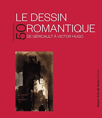 ARNET D ETUDE 50 LE DESSINS ROMANTIQUEC, de Emmanuelle Brugerolles | portada del libro