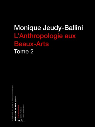 NTHROPOLOGIE AUX BEAUX-ARTS 2, de Monique Jeudy-Ballini | portada del libro