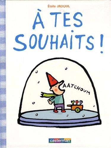 A TES SOUHAITS !, de Emile Jadoul | portada del libro