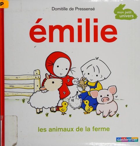 EMILIE -LES ANIMAUX DE LA FERME, de Domitille de Pressensé | portada del libro