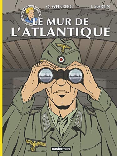 LE MUR DE L'ATLANTIQUE, de Jacques Martin (auteur de BD) | portada del libro