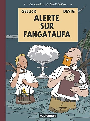 LES AVENTURES DE SCOTT LEBLANC T1 ALERTE SUR FANGATAUFA, de DEVIG / PHILIPPE GELUCK | portada del libro
