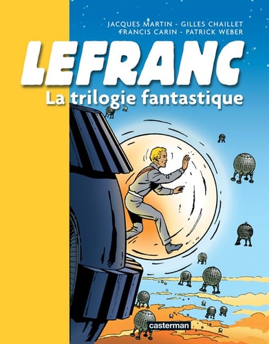 LEFRANC -LA TRILOGIE FANTASTIQUE RECUEIL 3 TITRES LES PORTES, de Jacques Martin | portada del libro
