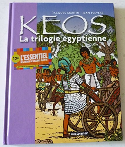 KEOS LA TRILOGIE EGYPTIENNE RECUEIL OSIRIS, LE COBRA, LE VEA, de Jacques Martin | portada del libro