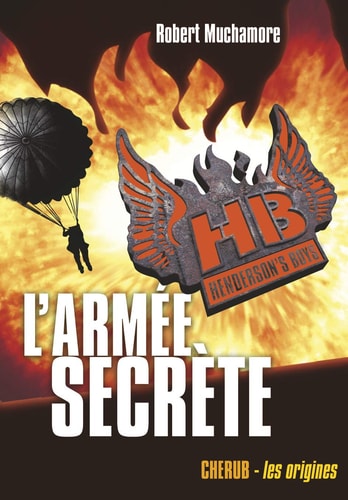 HENDERSON'S BOYS T3 L'ARMEE SECRETE GRAND FORMAT, de Robert Muchamore | portada del libro