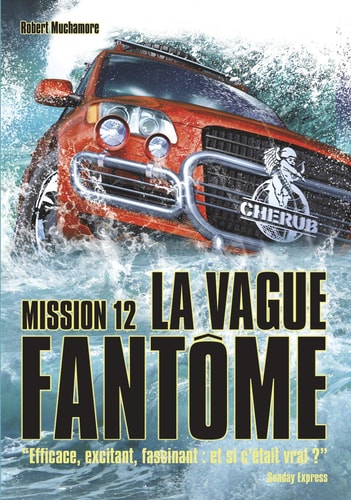 CHERUB -12- CHERUB MISSION 12 LA VAGUE FANTOME GRAND FORMAT, de Robert Muchamore | portada del libro