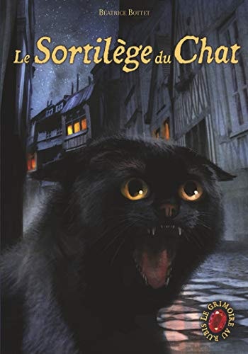 LE GRIMOIRE AU RUBIS T2 LE SORTILEGE DU CHAT, de Béatrice Bottet | portada del libro