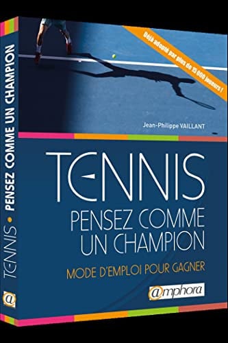 TENNIS PENSEZ COMME UN CHAMPION, de VAILLANT JEAN-P | portada del libro