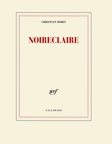 NOIRECLAIRE, de Christian Bobin | portada del libro