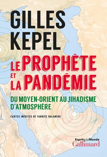 LE PROPHETE ET LA PANDEMIE, de Gilles Kepel | portada del libro