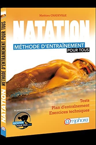 NATATION METHODE D'ENTRAINEMENT POUR TOUS, de CHADEVILLE MATT | portada del libro
