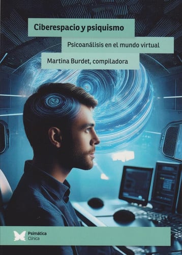 CIBERESPACIO Y PSIQUISMO, de MARTINA BURDET | portada del libro