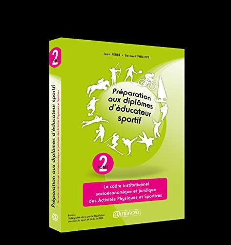 PREPARATION AUX DIPLOMES D'EDUCATEUR SPORTIF TOME 2, de FERRE JEAN | portada del libro