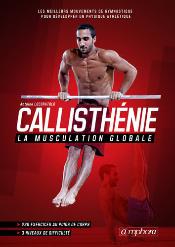 CALLISTHENIE LA MUSCULATION GLOBALE, de LOCURATOLO ANTO | portada del libro