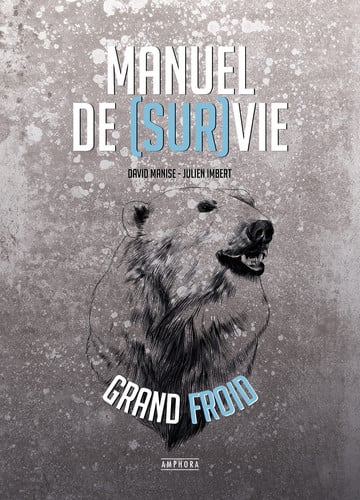 MANUEL DE SURVIE PAR GRAND FROID, de MANISE DAVID | portada del libro