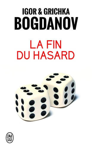 La fin du hasard, de Igor Bogdanoff | portada del libro