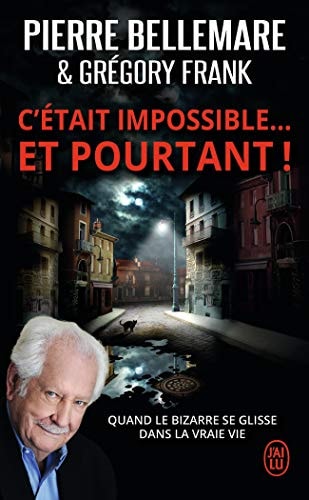 'ETAIT IMPOSSIBLEA! ET POURTA, de Pierre Bellemare | portada del libro